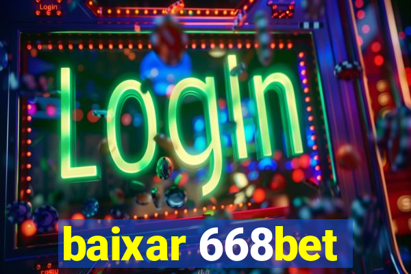 baixar 668bet